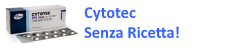 Cytotec Senza Ricetta